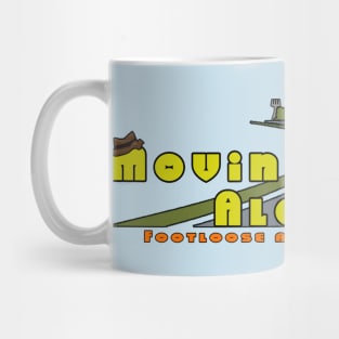 Movin' Right Along Mug